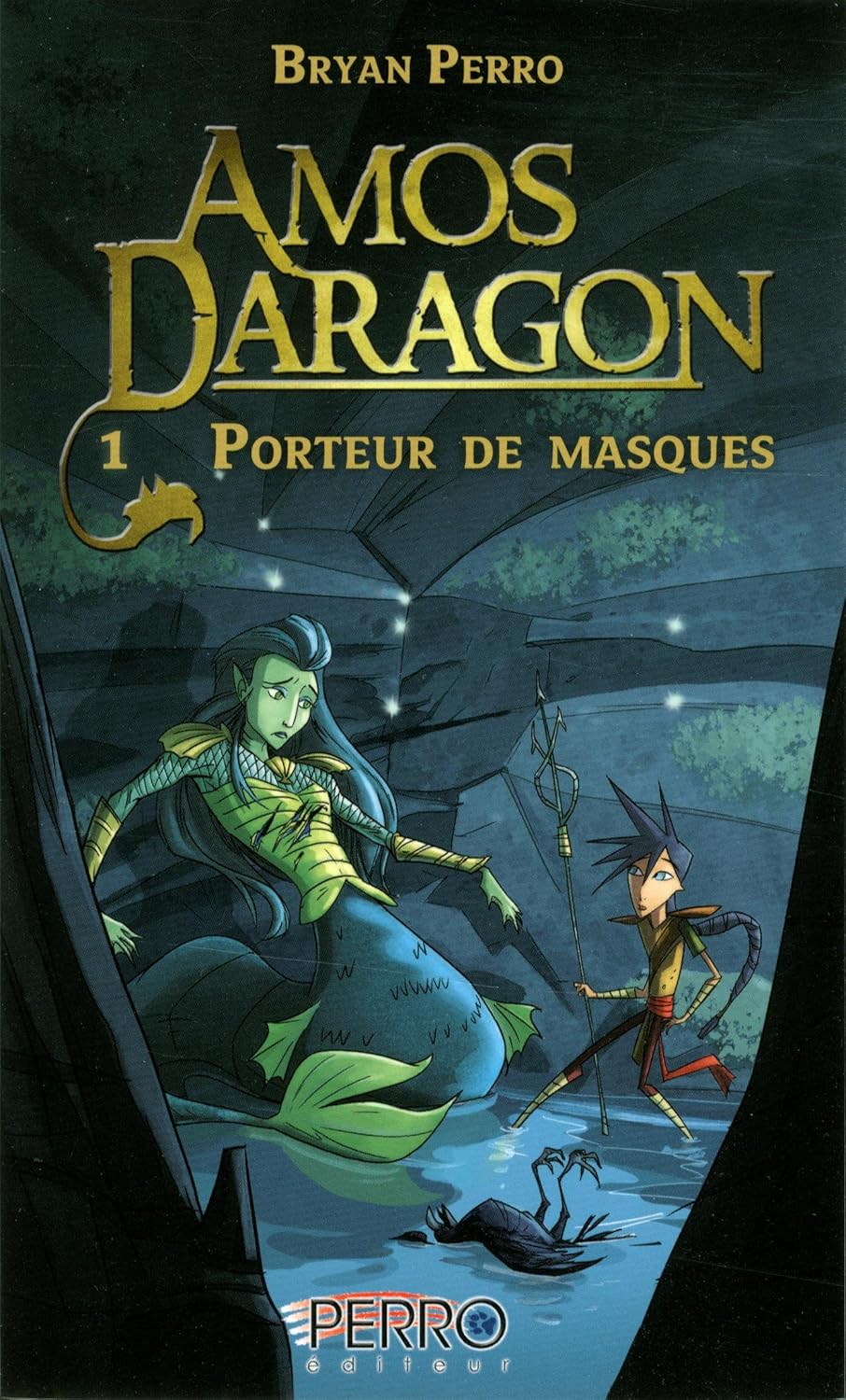 Amos Daragon # 1 : Porteur de masques - Bryan Perro