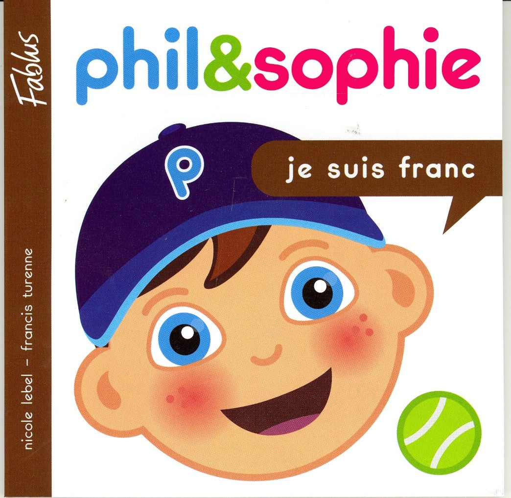 Livre ISBN 2924044170 Phil&Sophie # 1 : Je suis franc (Nicole Lebel)