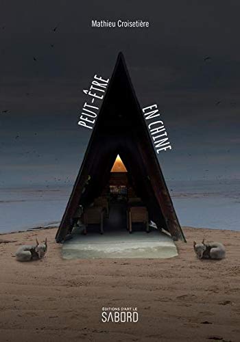 Livre Peut-être en Chine - Mathieu Croisetière (Livre d'occasion) - ISBN 2924085225