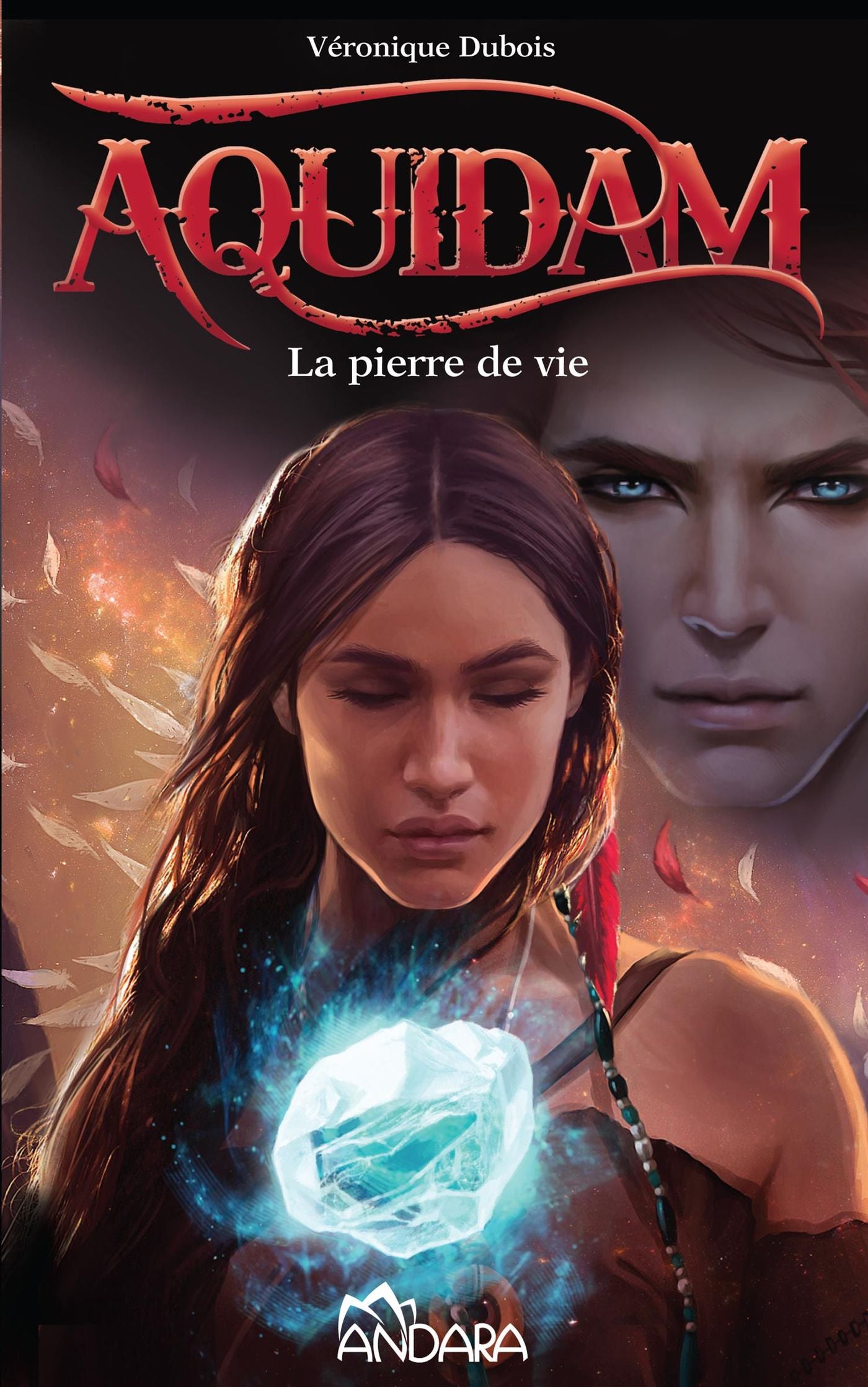 Livre Aquidam # 2 : La Pierre de vie (Véronique Dubois) (Livre d'occasion) - ISBN 2924146259