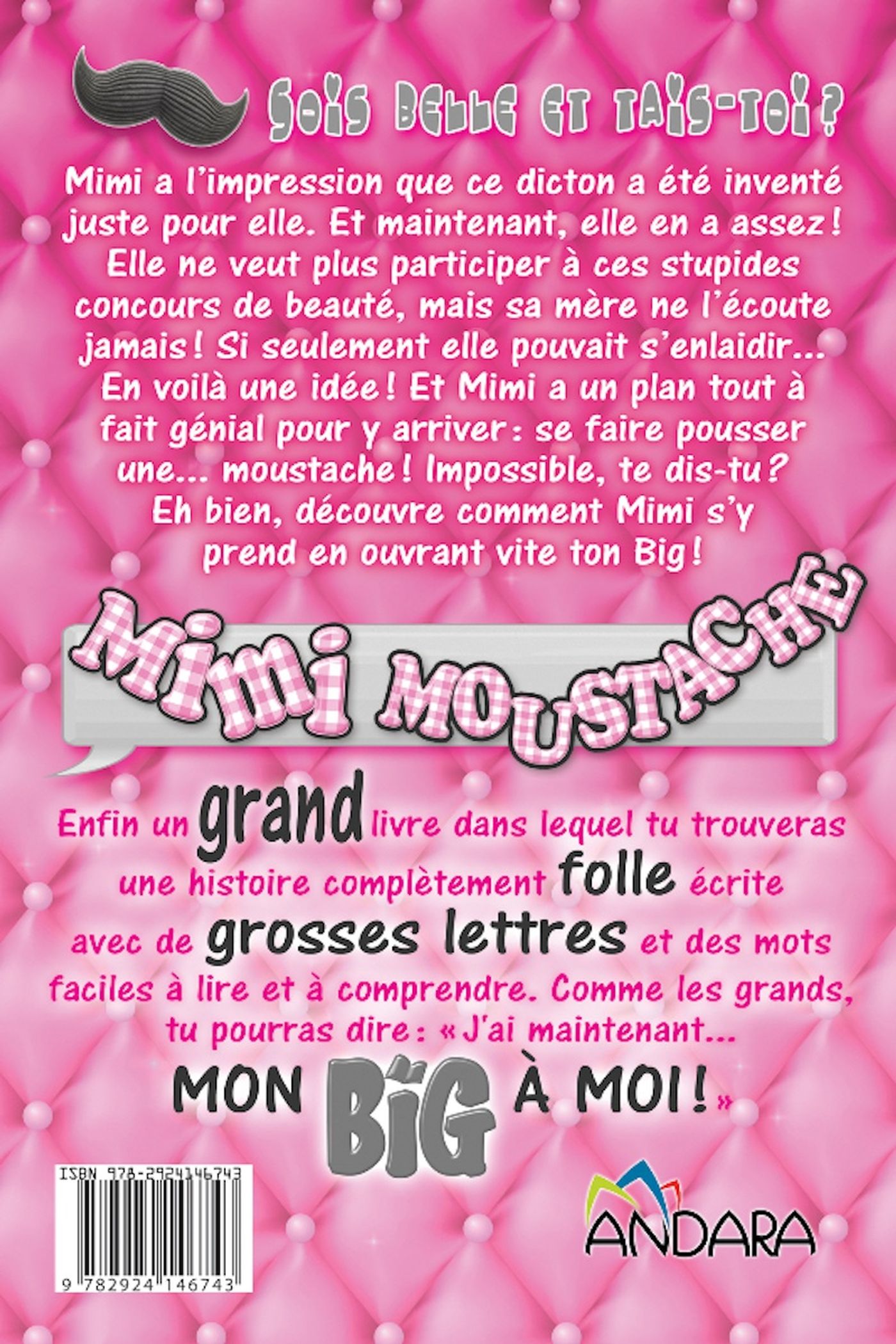 Mon BIG à moi : Mimi moustache (Émilie Rivard)