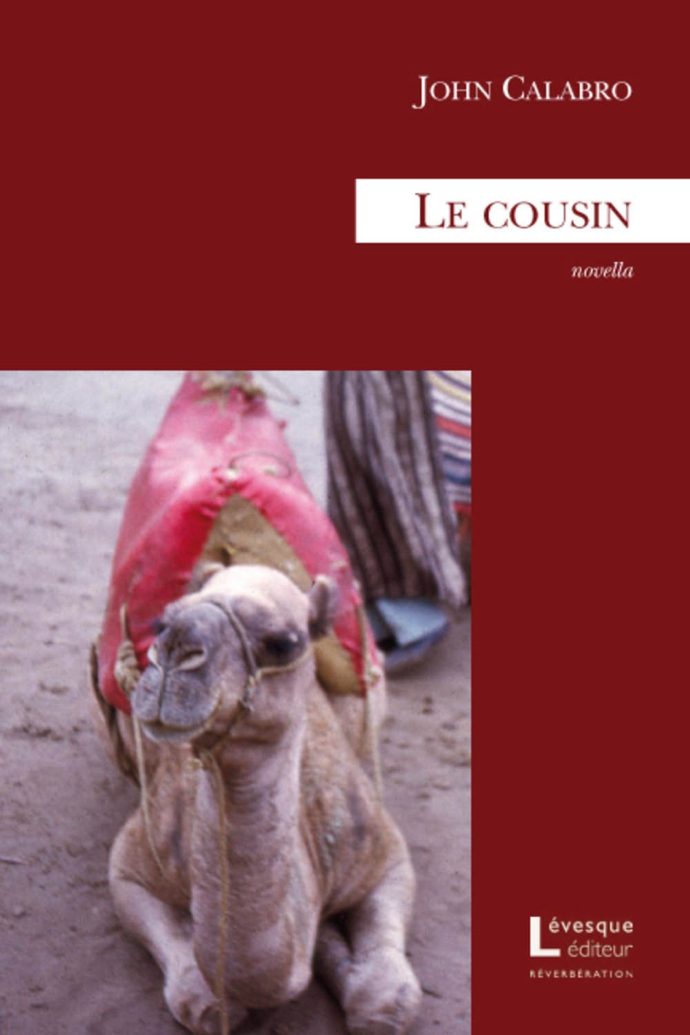 Livre Le cousin - John Calabro (Livre d'occasion) - ISBN 2924186021