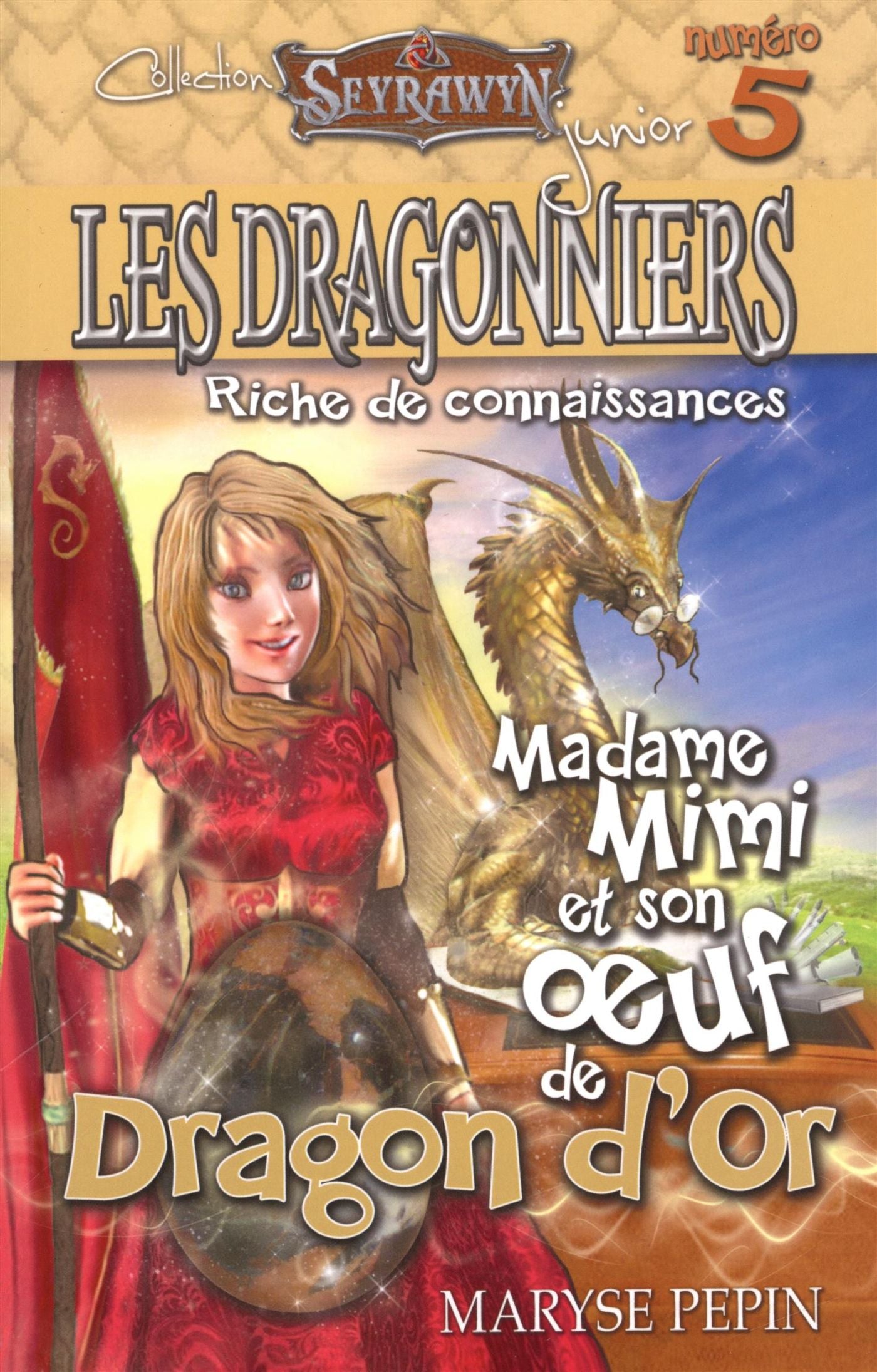 Livre Madame Mimi et son oeuf de Dragon d'or - Maryse Pépin (Livre d'occasion) - ISBN 2924204275