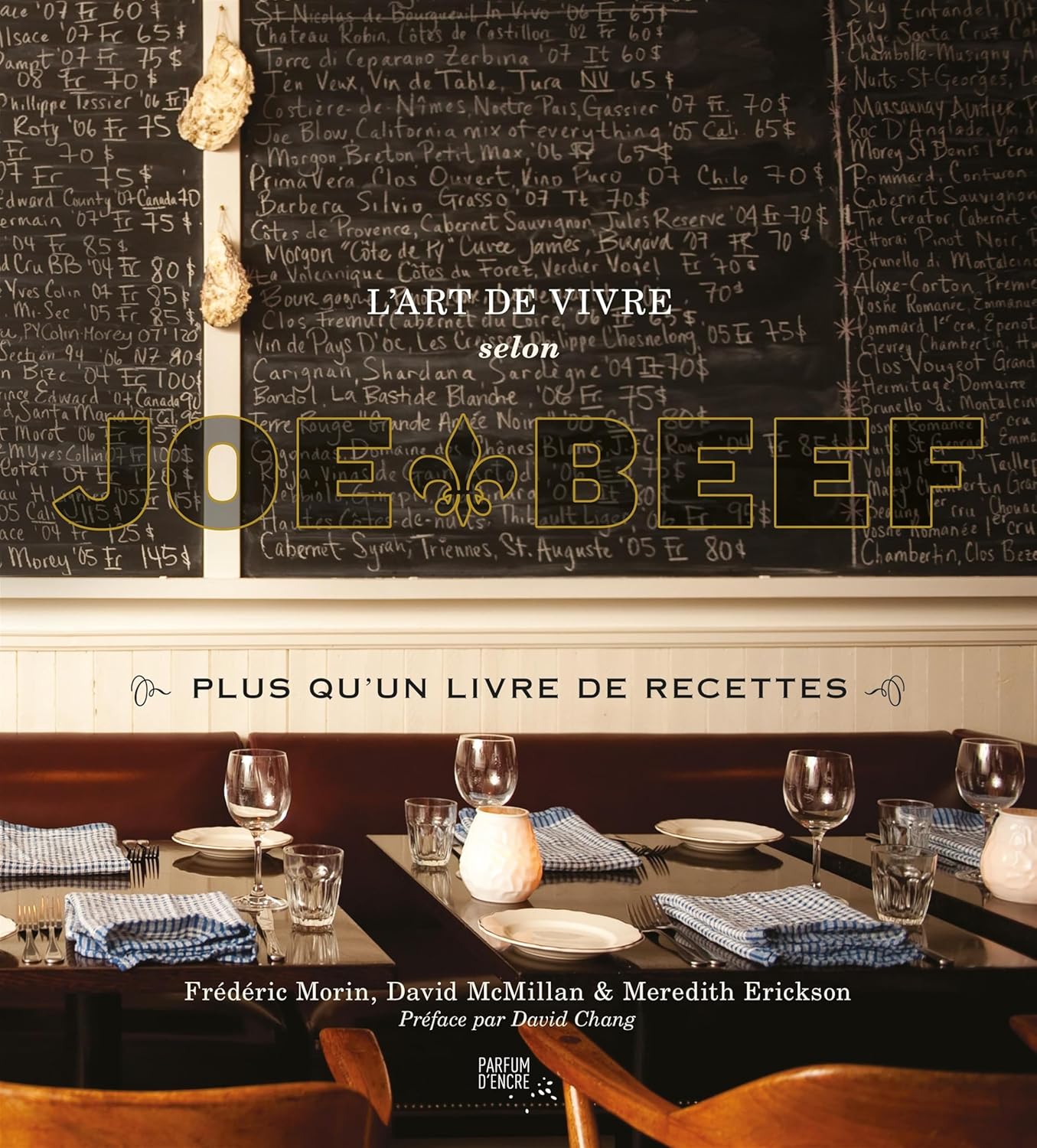 L’art de vivre selon Joe Beef - Frédéric Morin
