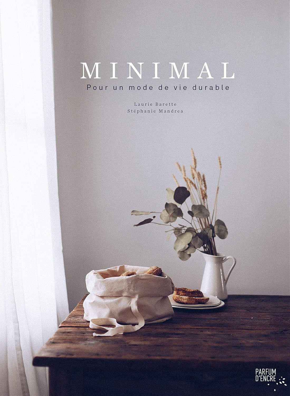 Livre Minimal : Pour un mode de vie durable - Laurie Barette (Livre d'occasion) - ISBN 292425180X