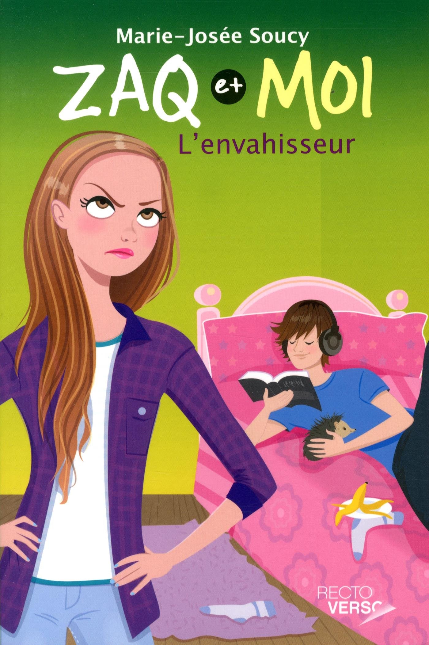 Zaq et moi # 2 : L'envahisseur - Marie-Josée Soucy