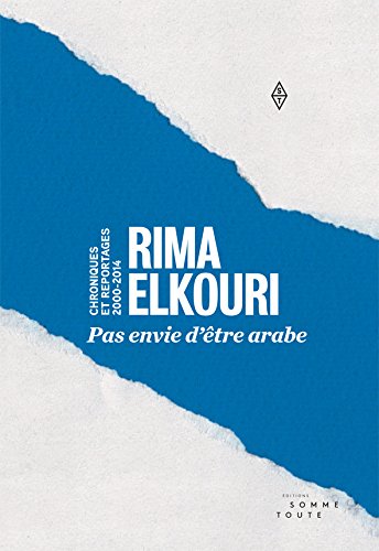Livre Pas envie d'être arabe - Rima Elkouri (Livre d'occasion) - ISBN 2924283582