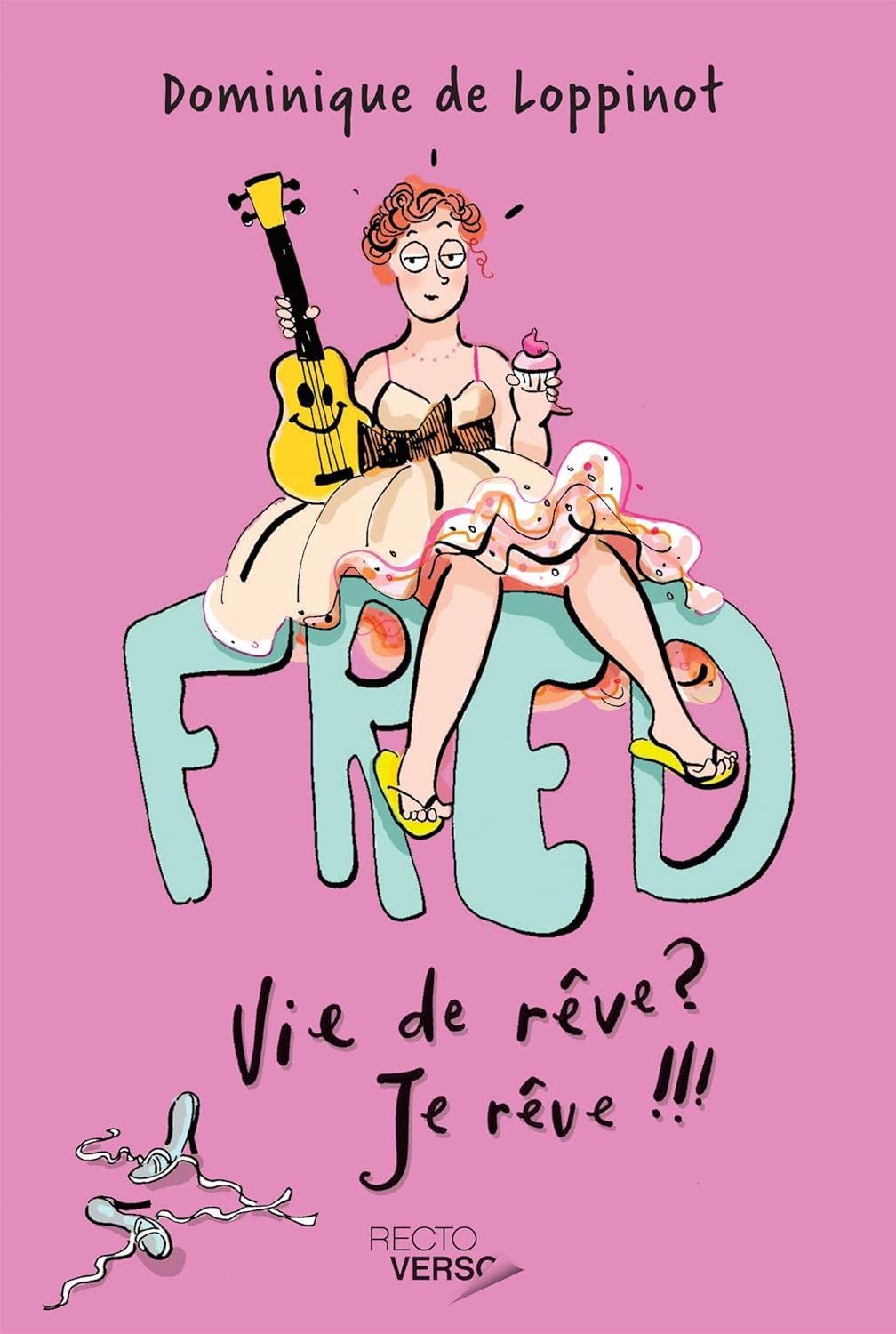 Livre vie de rêve? Je rêve !!! - Dominique de Loppinot (Livre d'occasion)