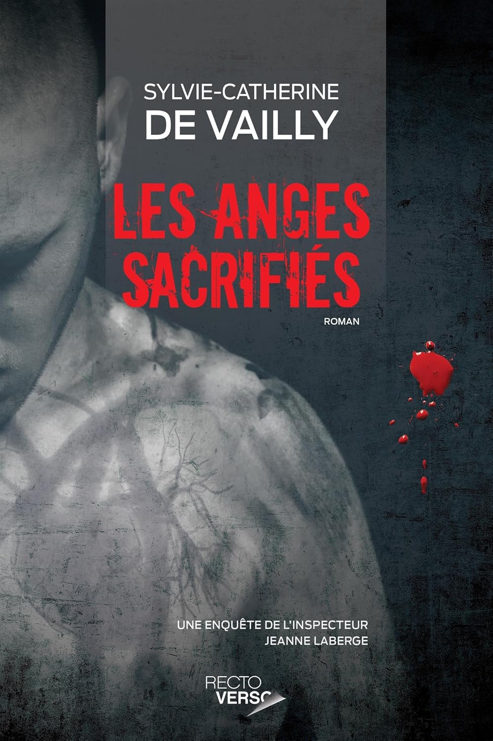 Livre Les anges sacrifiés : Une enquête de l'inspecteur Jeanne Laberge - Sylvie-Catherine De Vail...