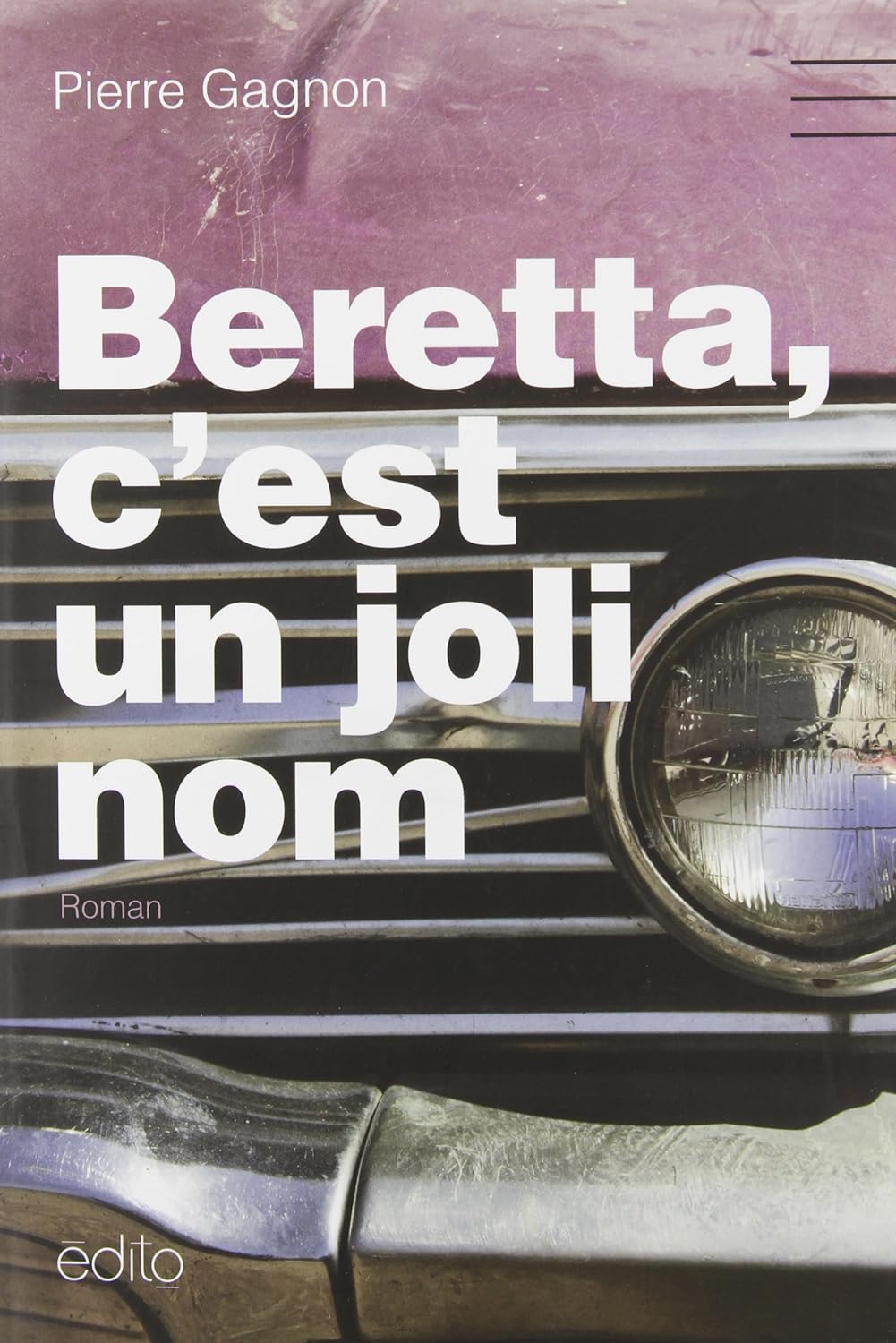 Livre Beretta, c'est un joli nom - Pierre Gagnon (Livre d'occasion) - ISBN 2924402018