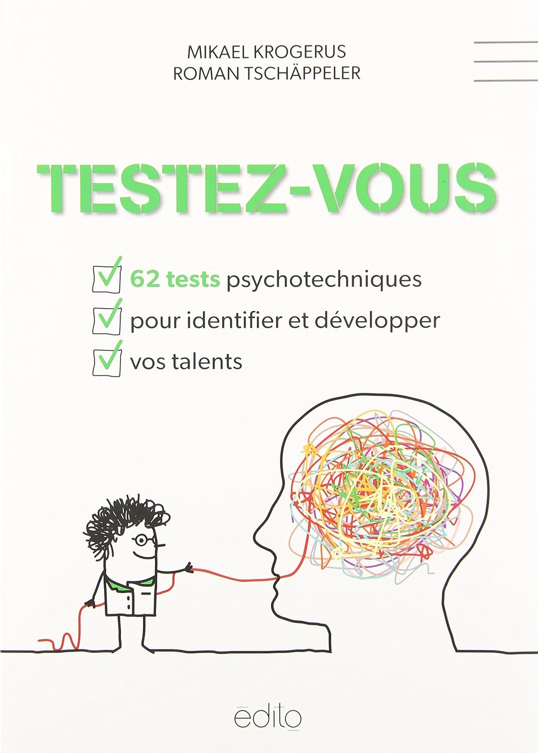 Livre Testez-vous : 62 tests psychotechniques pour identifier vos talents - Mikael Krogerus (Livr...