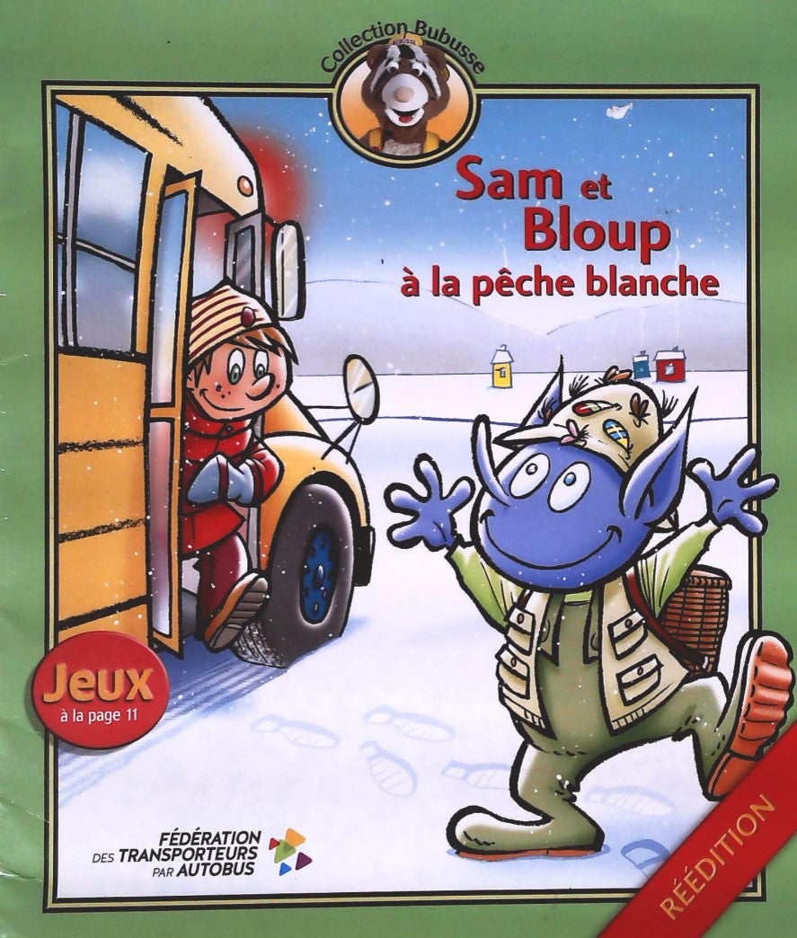 Livre Sam et Bloup à la pêche blanche (Livre neuf)