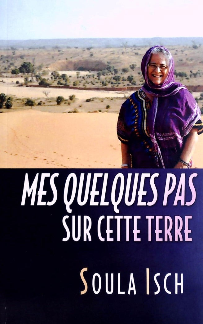 Livre Mes quelques pas sur cette terre - Soula Isch (Livre neuf)