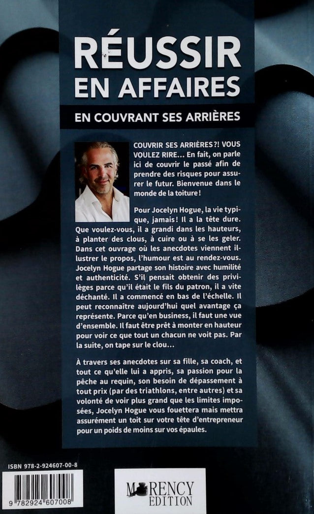 Livre Réussir en affaires en couvrant ses arrières - Jocelyn Hogue (Livre d'occasion) - ISBN 2924...