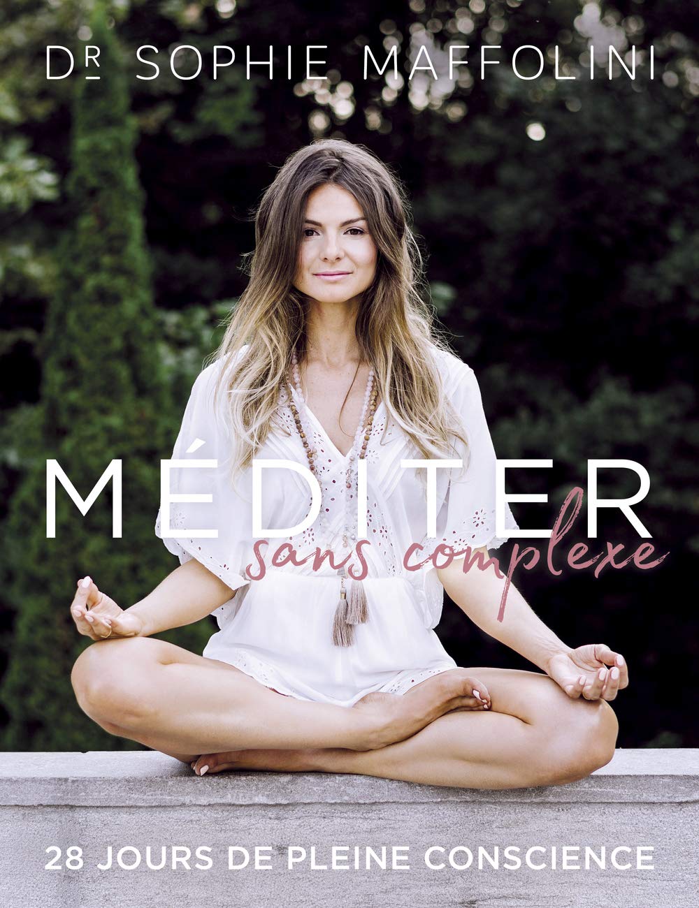 Livre Méditer sans complexe - Sophie Maffolini (Livre d'occasion) - ISBN 292464626X