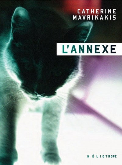 Livre L'annexe - Catherine Mavrikakis (Livre d'occasion) - ISBN 2924666791