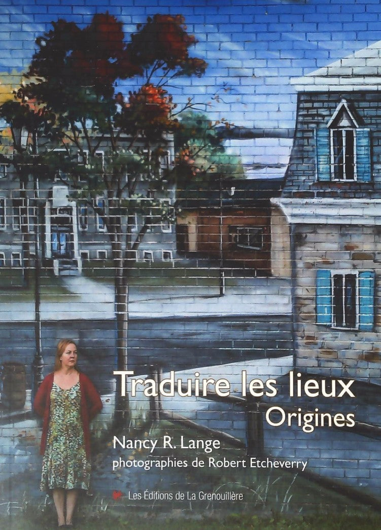 Livre Traduire les lieux origines - Nancy R. Lange (Livre d'occasion) - ISBN 2924758645