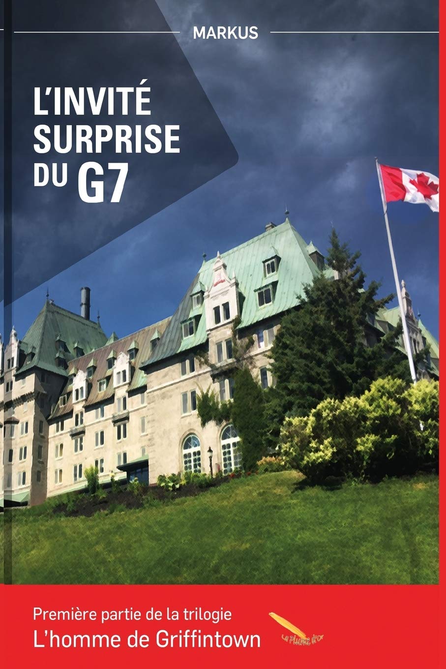 Livre L'invité surprise du G7 - Markus (Livre d'occasion)