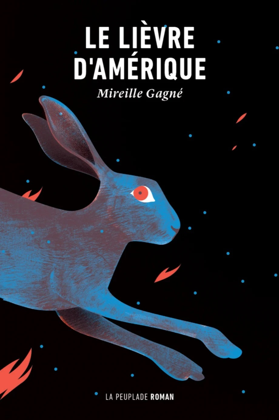 Livre Le lièvre d'Amérique - Mireille Gagné (Livre d'occasion) - ISBN 2924898773