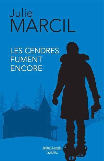 Livre Les cendres fument encore - Julie Marcil (Livre neuf)