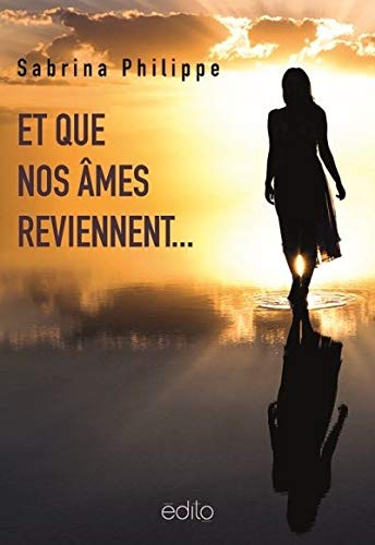Livre Et que nos âmes reviennent... - Sabrina Philippe (Livre d'occasion)