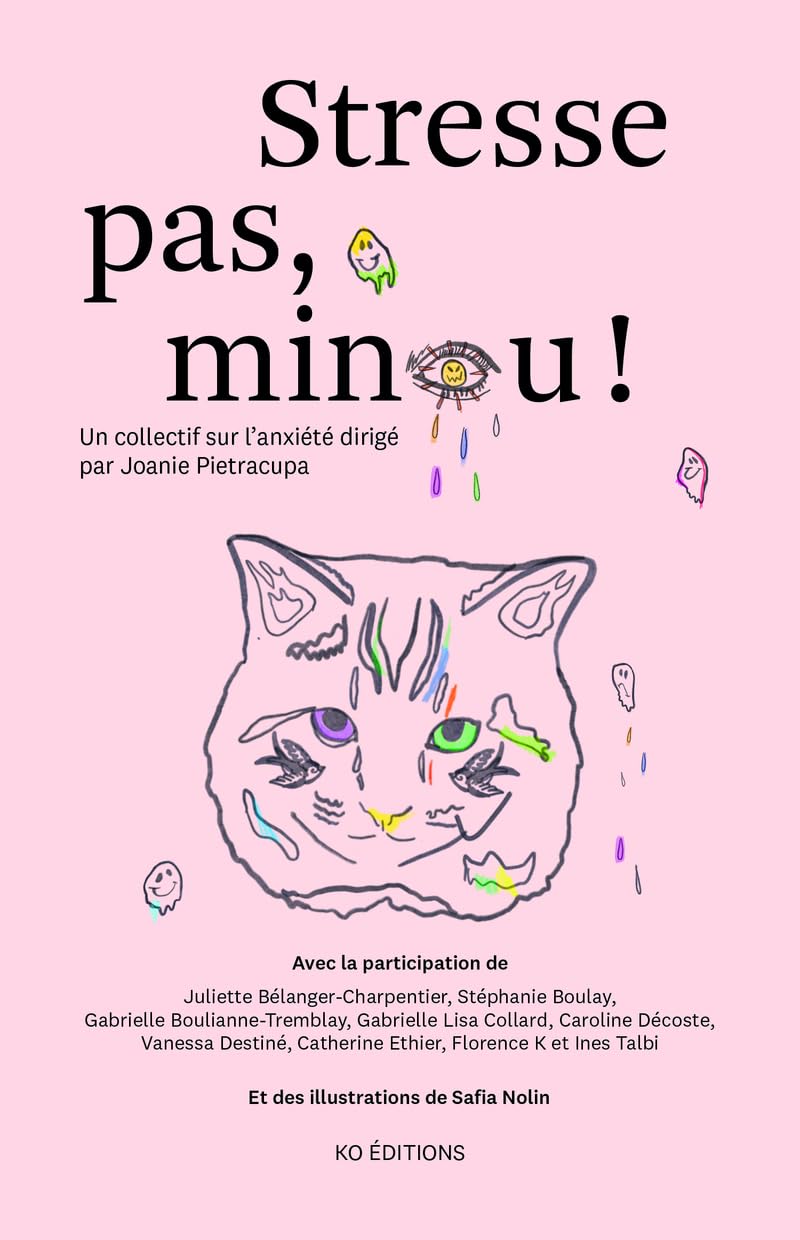 Livre Stresse pas, minou! : Un collectif sur l'anxiété - Joanie Pietracupa (Livre neuf)