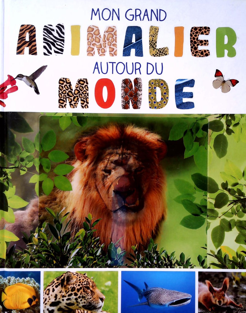 Livre Mon grand animalier autour du monde - Collectif (Livre d'occasion)