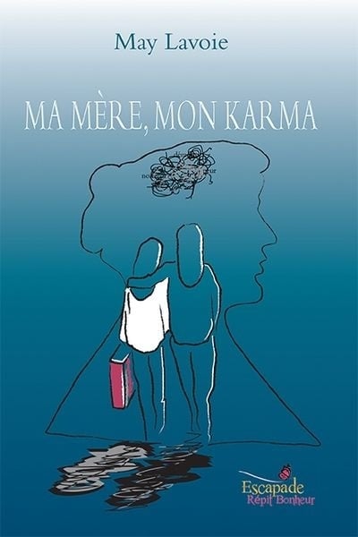 Livre Ma mère, mon karma - May Lavoie (Livre d'occasion)