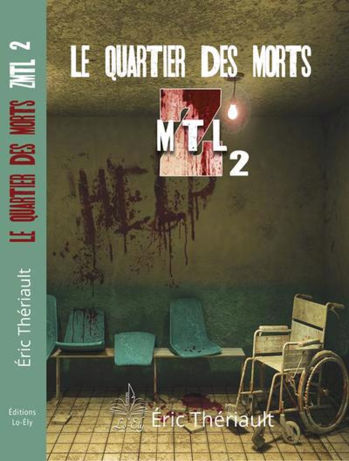 Livre Le quartiqer des morts - Éric Thériault (Livre neuf) - ISBN 2925237215