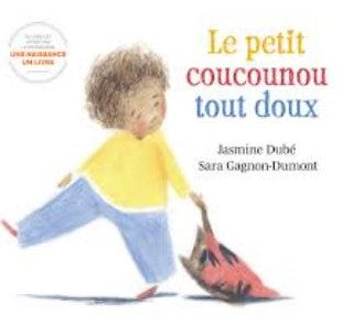 Le petit coucounou tout doux - Jasmine Dubé