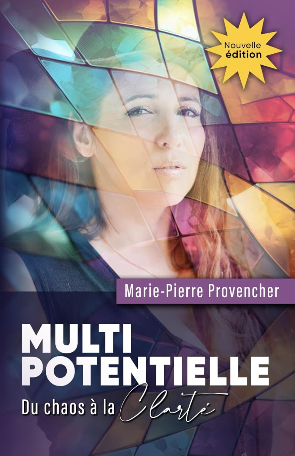 Livre ISBN 2925448127 Multipotentielle : Du chaos à la clarté (Marie-Pierre Provencher)