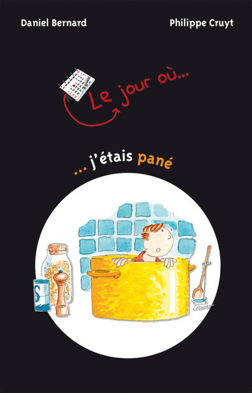 Livre ... J'étais pané - Daniel Bernard (Livre d'occasion) - ISBN 2940456682