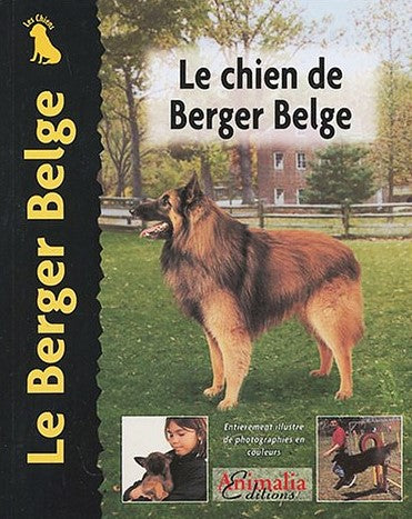 Livre Le Berger Belge - Robert Pollet (Livre d'occasion) - ISBN 295203592X