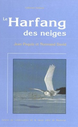 Livre Le harfang des neiges - Jean Paquin (Livre d'occasion) - ISBN 2980109886