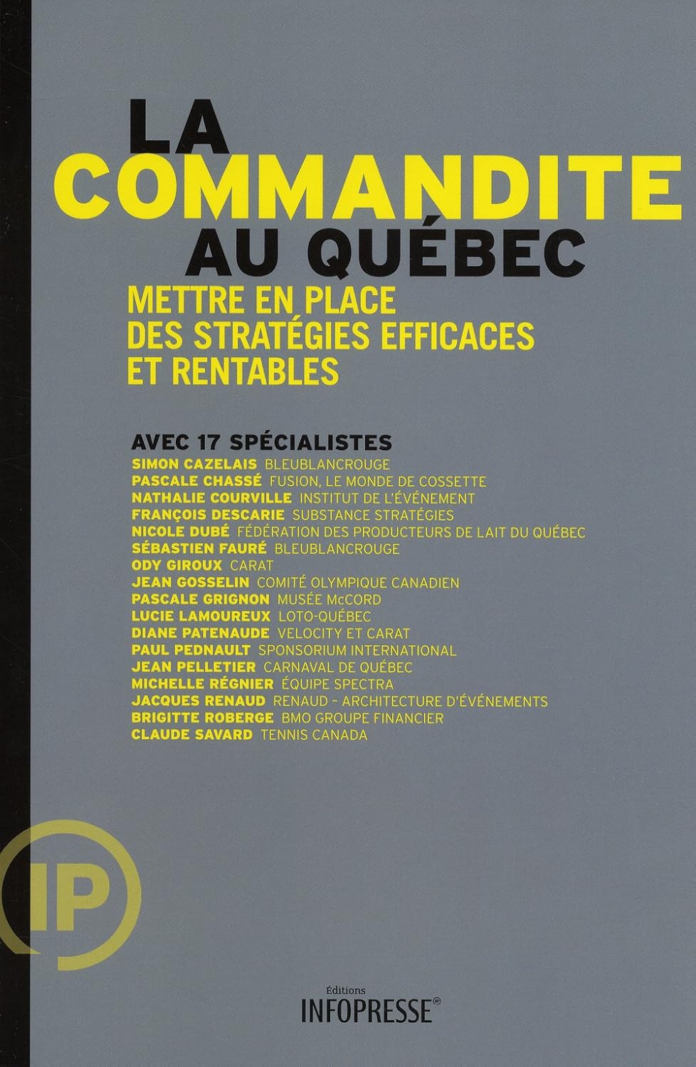 Livre La commandite au Québec : Mettre en place des stratégies efficaces et rentables - Collectif...
