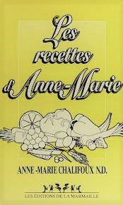 Livre Les recettes d'Anne-Marie - Anne-Marie Chalifoux (Livre d'occasion) - ISBN 2980247000