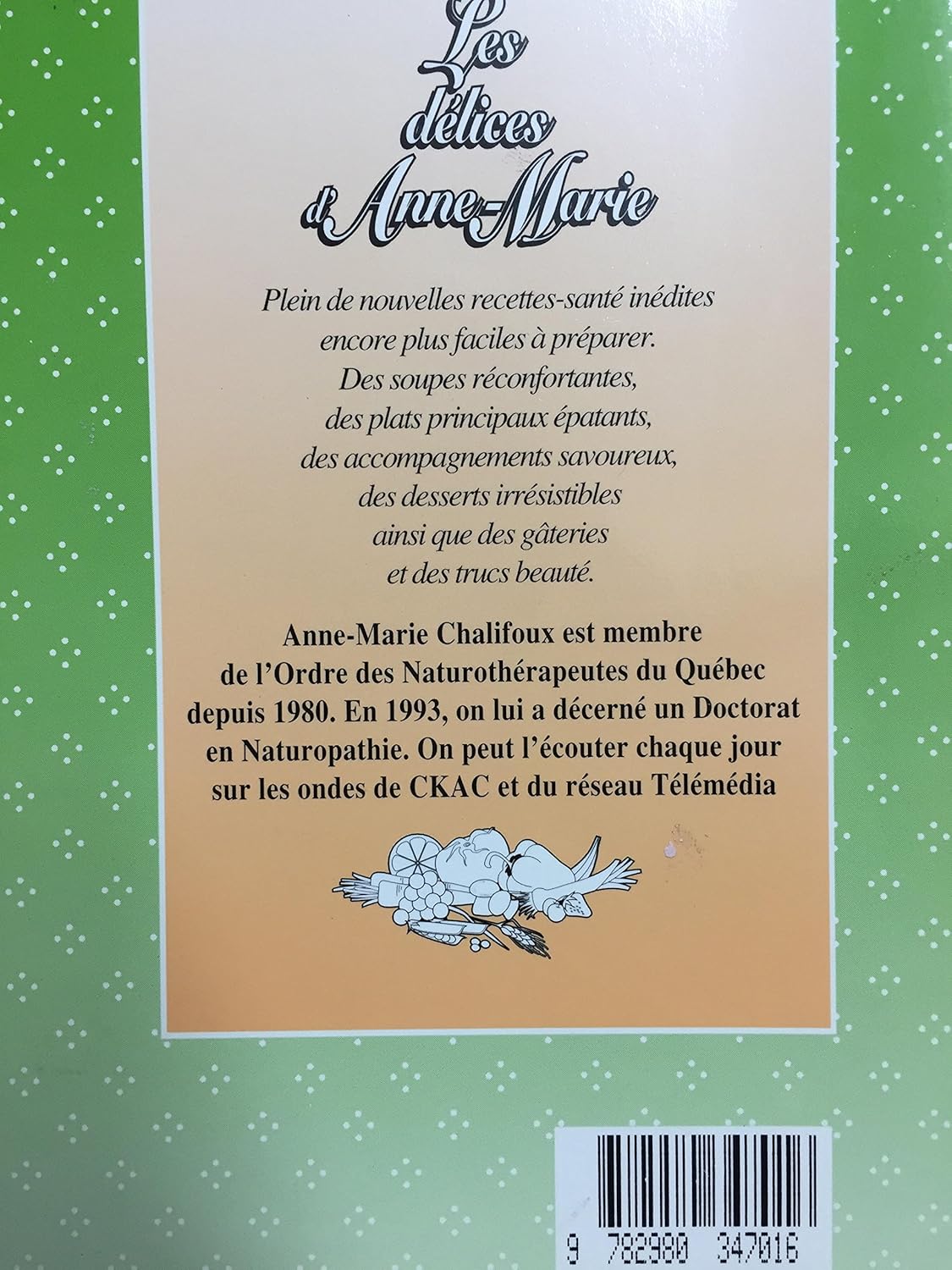 Livre Les délices d'Anne-Marie - Anne-Marie Chalifoux (Livre d'occasion) - ISBN 2980347019