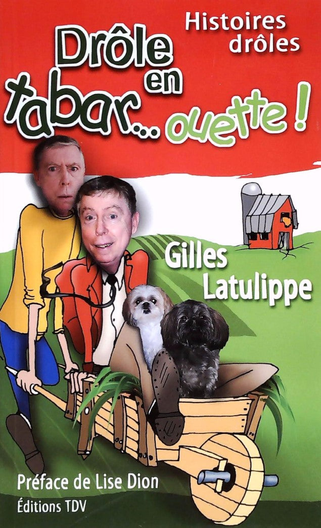 Livre ISBN 2980728632 Drôle en tabar.. ouette (Gilles Latulippe)