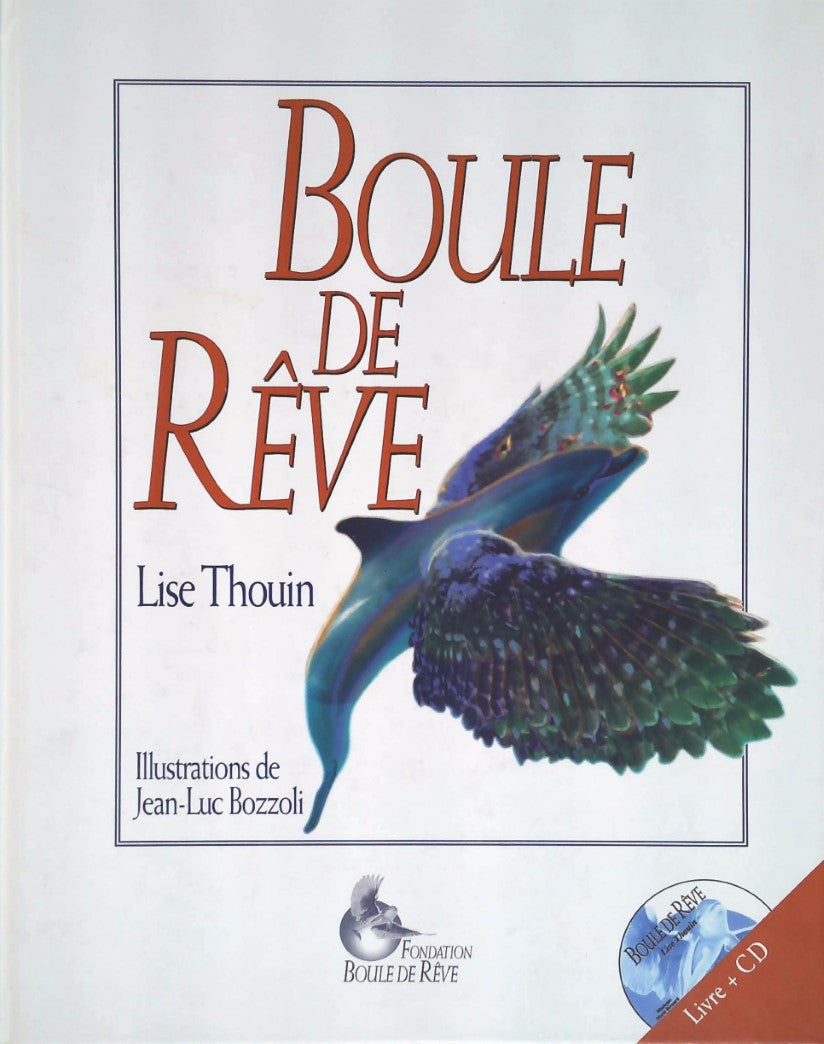 Livre Boule de rêves - Lise Thouin (Livre d'occasion) - ISBN 2980762903