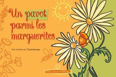 Livre Un pavot parmis les marguerites - Lucie Bourassa (Livre d'occasion)