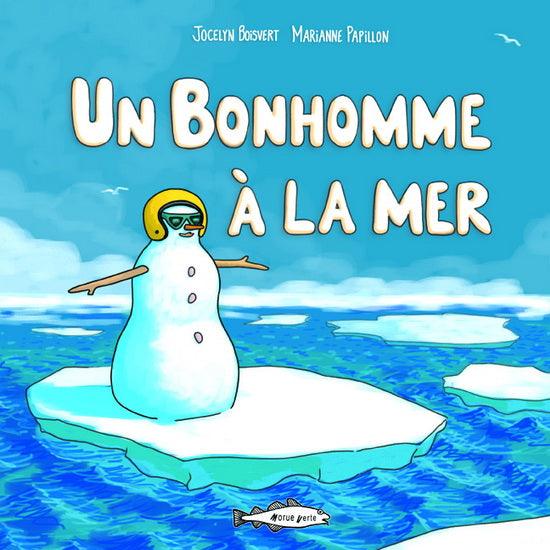 Livre Un bonhomme à la mer (Jocelyn Boisvert, Marianne Papillon) (Livre d'occasion) - ISBN...