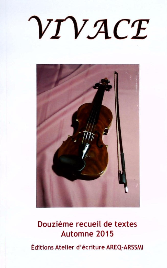 Livre ISBN Vivace : Douzième recueil de textes Automne 2015