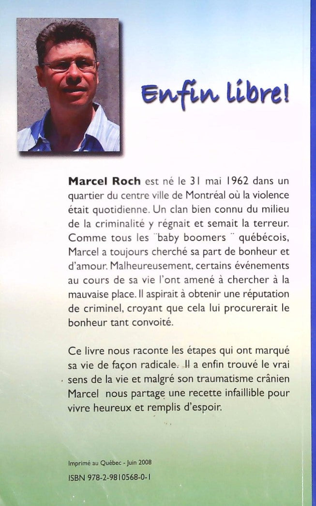 Livre Enfin libre! - Marcel Roch (Livre d'occasion) - ISBN 2981056808