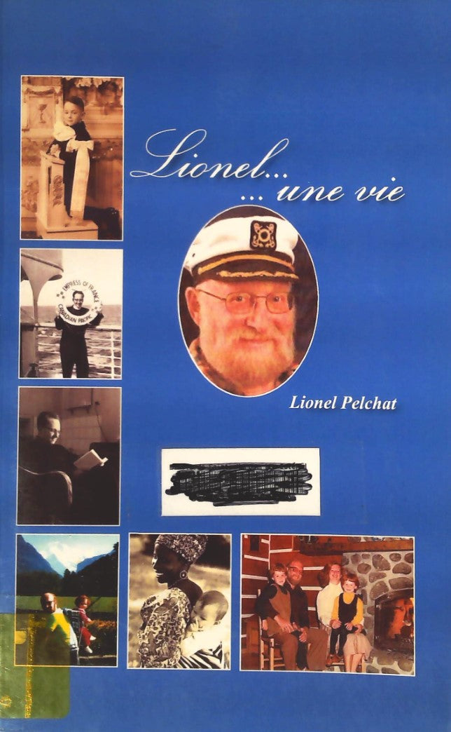 Livre Lionel… une vie - Lionel Pelchat (Livre d'occasion)