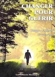Livre Changer pour guuérir (Roger Fafard) (Livre d'occasion) - ISBN 2981213601