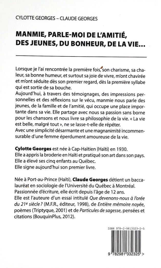 Manmie, parle-moi de l'amitié, des jeunes, du bonheur, de la vie... (Cyclotte Goerges)