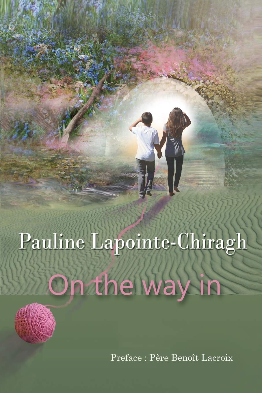 Livre ISBN 2981437496 On the way in (Pauline Lapointe-Chiragh)