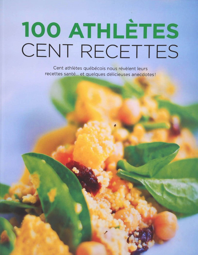 Livre 100 athlètes, cent recettes - Collectif (Livre d'occasion) - ISBN 2981486004