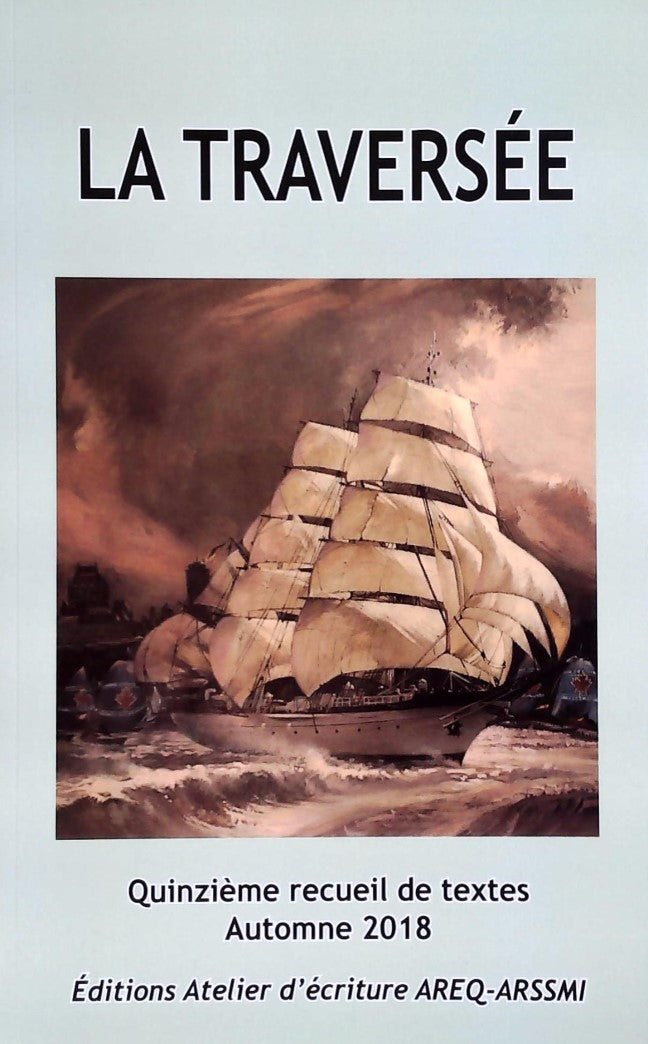 Livre ISBN La traversée : Quinzième recueil de textes Automne 2018