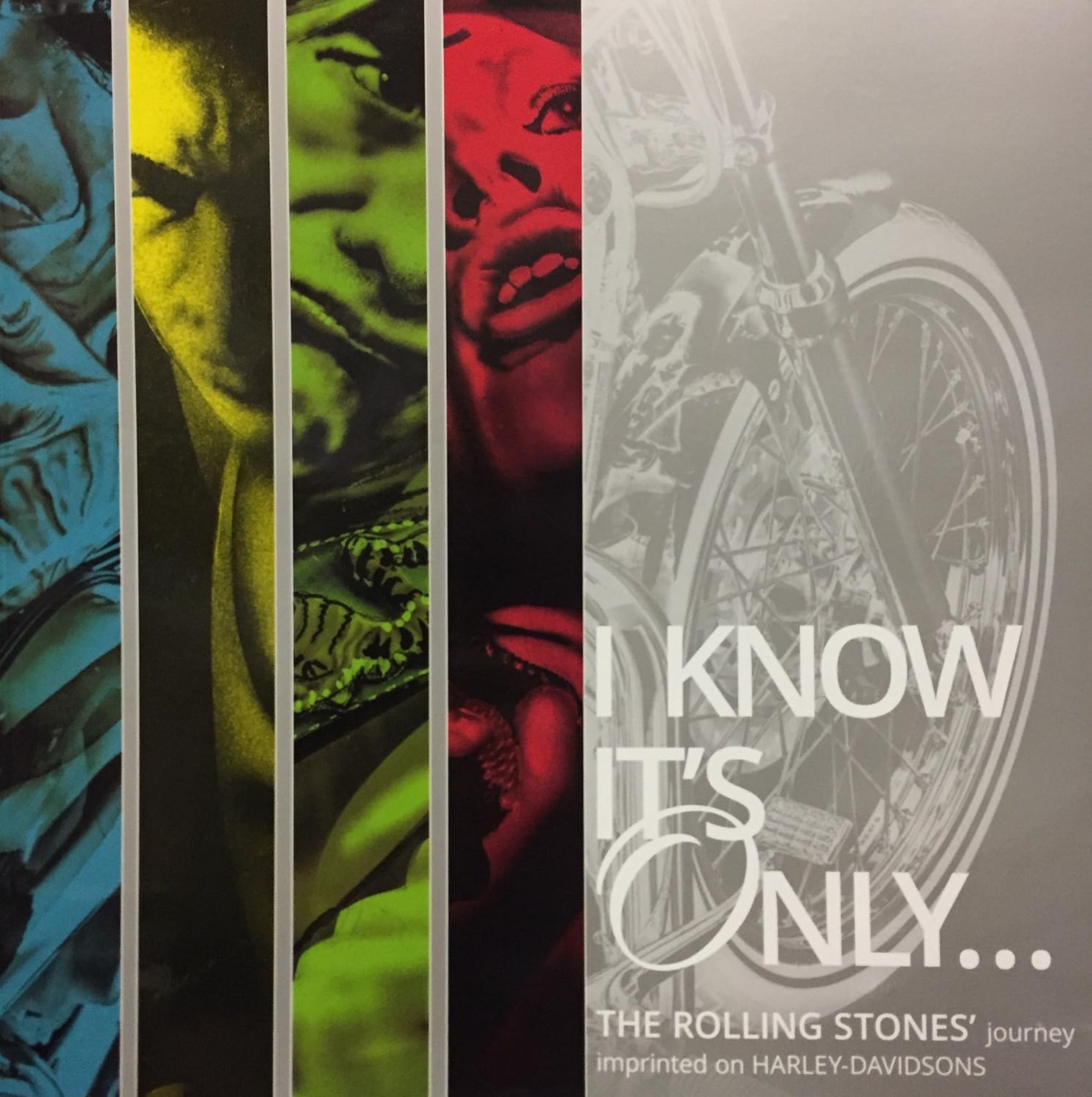 Livre ISBN I know it's only... : the Rolling Stones' journey imprinted on Harley-Davidsons